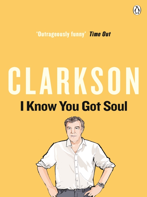 Title details for I Know You Got Soul by Jeremy Clarkson - Available